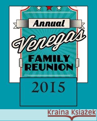 Venegas Family Reunion 2015