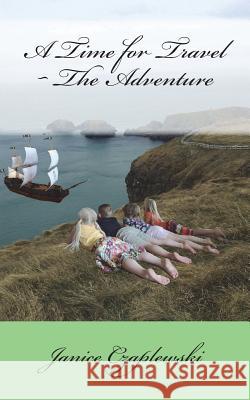 A Time for Travel The Adventure
