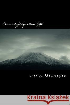 Concerning Spiritual Gifts