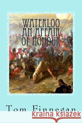 Waterloo An Affair of Honour