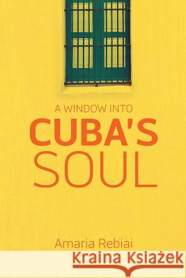 A Window Into Cuba's Soul