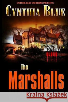 The Marshalls: Loyalty Is Thicker Than Blood