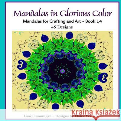Mandalas in Glorious Color Book 14: Mandalas for Crafting and Art