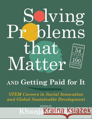 Solving Problems that Matter (and Getting Paid for It): STEM Careers in Social Innovation and Global Sustainable Development