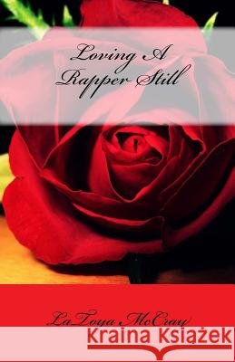 Loving A Rapper Still