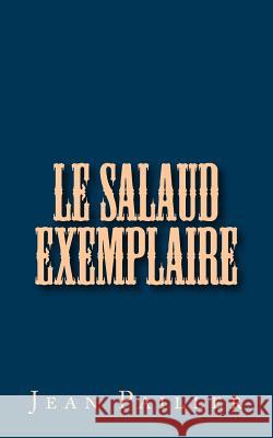 Le salaud exemplaire