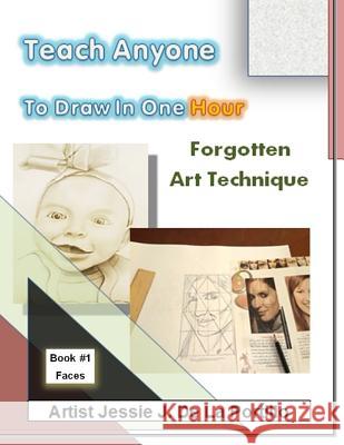 Teach Anyone to Draw in One Hour: Book #1 Faces