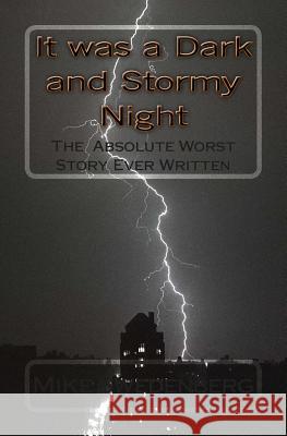 It was a Dark and Stormy Night: The Worst Story Ever Written