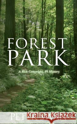 Forest Park: A Rick Conwright, PI Mystery