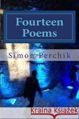 Fourteen Poems Simon Perchik: St. Andrews Review & Letters to the Dead