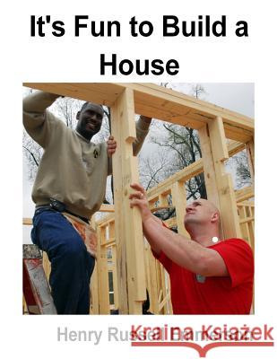 It's Fun to Build a House