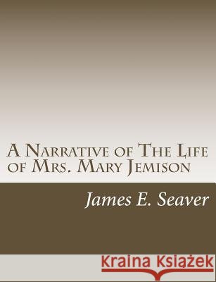 A Narrative of The Life of Mrs. Mary Jemison