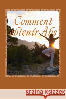 Comment obtenir Abs: Appartement exercices de l'estomac