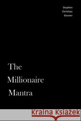 The Millionaire Mantra