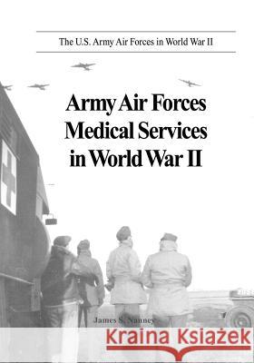 Army Air Forces Medical Services in World War II