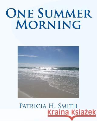 One Summer Morning