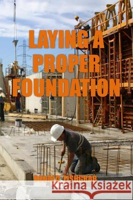 Laying a Proper Foundation
