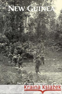 New Guinea: The U.S. Army Campaigns of World War II