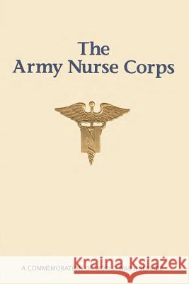 The Army Nurse Corps: A Commemoration of World War II Service