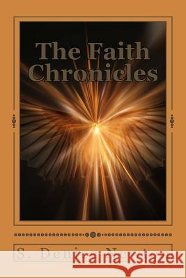 The Faith Chronicles: Flash Fiction For The Christian Reader