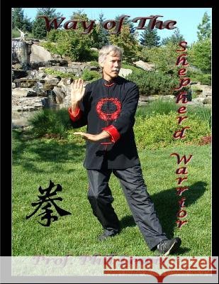 Way of the Shepherd Warrior: Instructor & Student Manual