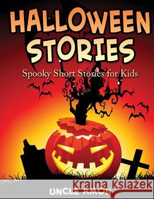 Halloween Stories: Spooky Short Stories for Kids