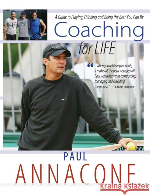 Coaching For Life: A Guide to Playing, Thinking and Being the Best You Can Be