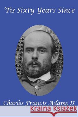 'Tis Sixty Years Since