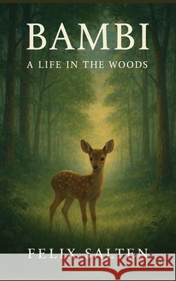 Bambi: A Life in the Woods