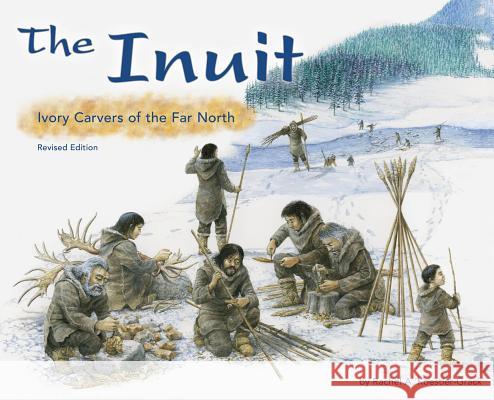 The Inuit: Ivory Carvers of the Far North