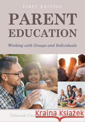 Parent Education: Working with Groups and Individuals