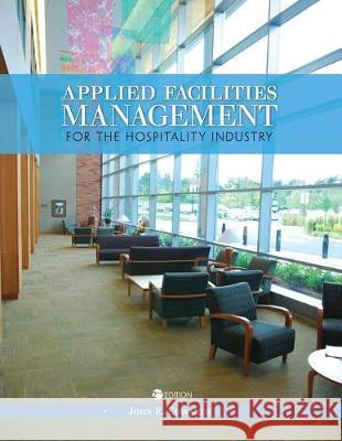 Applied Facilities Management for the Hospitality Industry