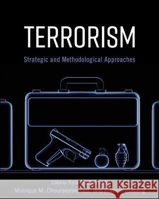 Terrorism: Strategic and Methodological Approaches