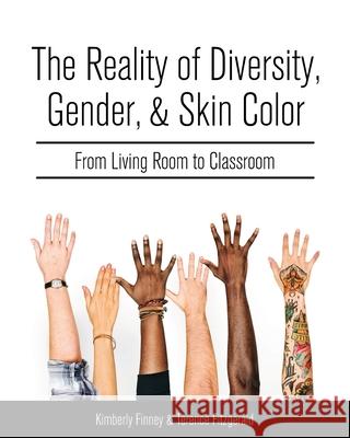 The Reality of Diversity, Gender, and Skin Color: From Living Room to Classroom