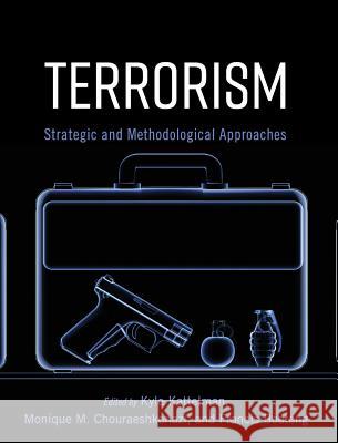 Terrorism: Strategic and Methodological Approaches