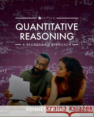Quantitative Reasoning: A Reasonable Approach