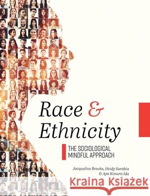 Race and Ethnicity: The Sociological Mindful Approach