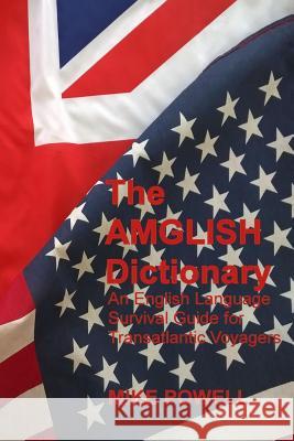 The AMGLISH Dictionary: An English Language Survival Guide