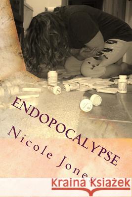 Endopocalypse: It won't kill you, but it will make you wish you were dead.