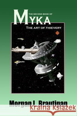 The Second Book of Myka: The Art of Thievery