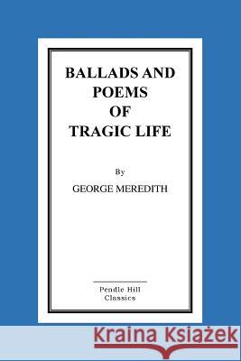 Ballads And Poems Of Tragic Life
