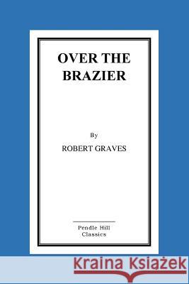 Over The Brazier