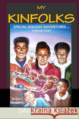 My Kinfolks Special Holiday Adventures