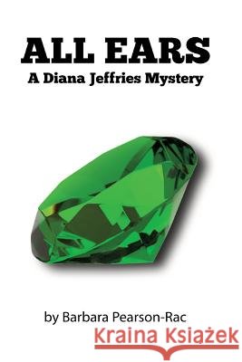 All Ears: A Diana Jeffries Mystery
