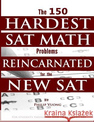 The 150 HARDEST SAT Math Problems REINCARNATED for the NEW SAT