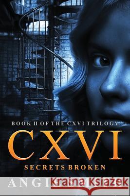 CXVI Secrets Broken