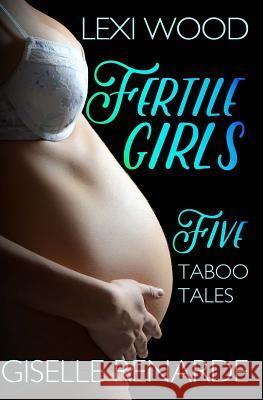 Fertile Girls: Five Taboo Tales