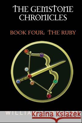 The Gemstone Chronicles Book Four: The Ruby