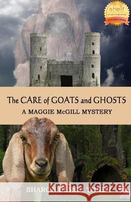 The Care of Goats and Ghosts