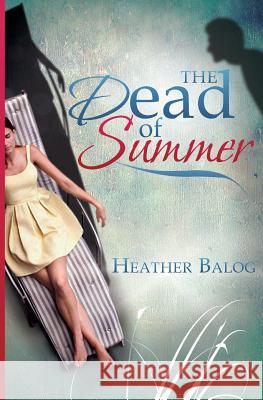 The Dead of Summer